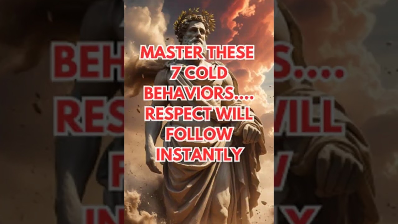7 Cold Behaviors That Make People Respect You Instantly #stoicism #philosophy
