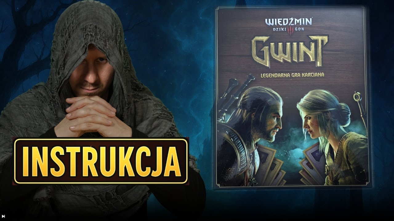 Gwint legendarna gra karciana Instrukcja | Zasady gry w 5 minut