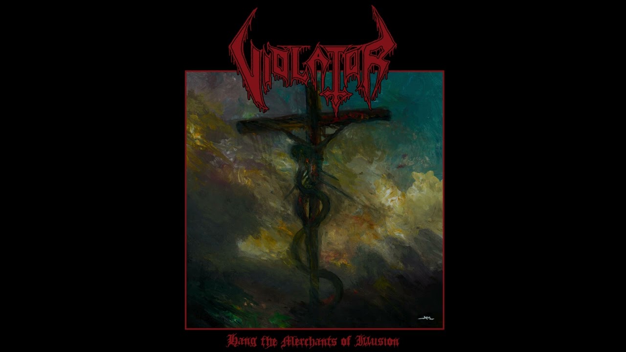 Violator - Hang The Merchants of Illusion