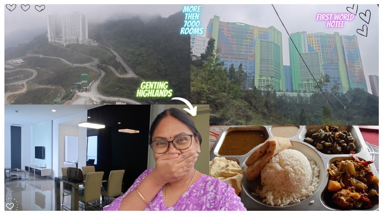 Malaysia Genting Highlands | Indian and veg food | beautiful Hill station and room tour |#travelvlog