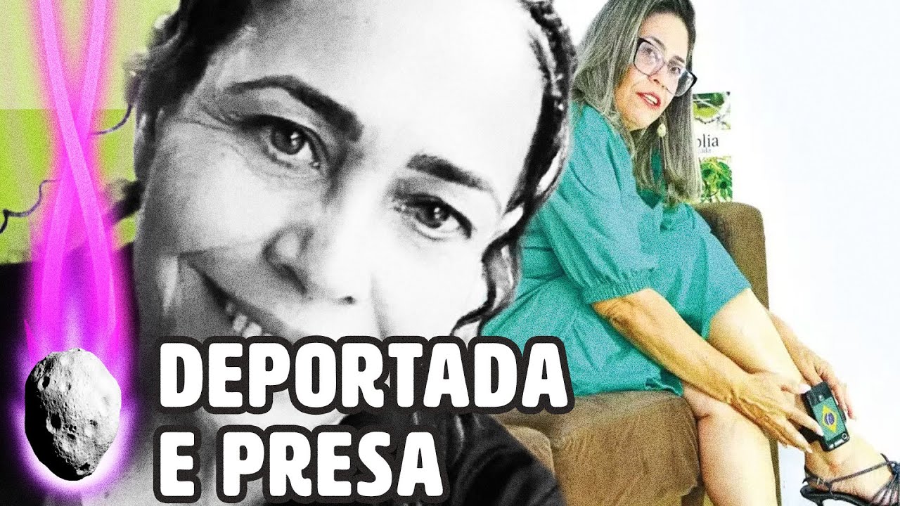 DEPORTADA DOS EUA, CONDENADA PELO 8/1 CAI NAS MÃOS DA POLÍCIA E VAI CUMPRIR PENA | PLANTÃO