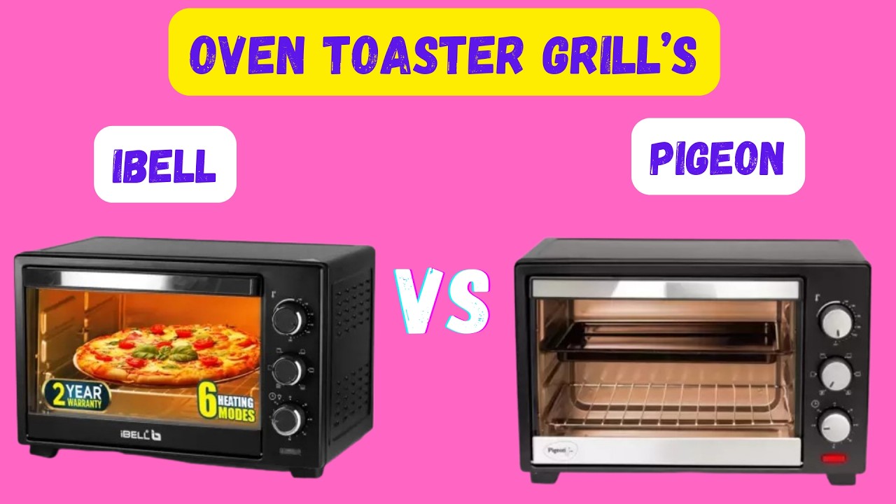 iBELL 25-Litre OTG vs Pigeon 25-Litre OTG | In-depth Comparison | Which OTG is Best for You?