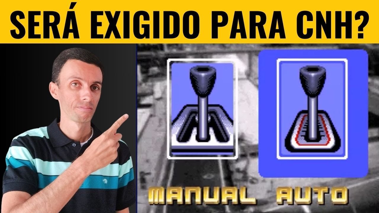 ALTERAÇÃO PARA OBTER CNH OBRIGATORIEDADE DE VEÍCULO DE CÂMBIO AUTOMÁTICO?