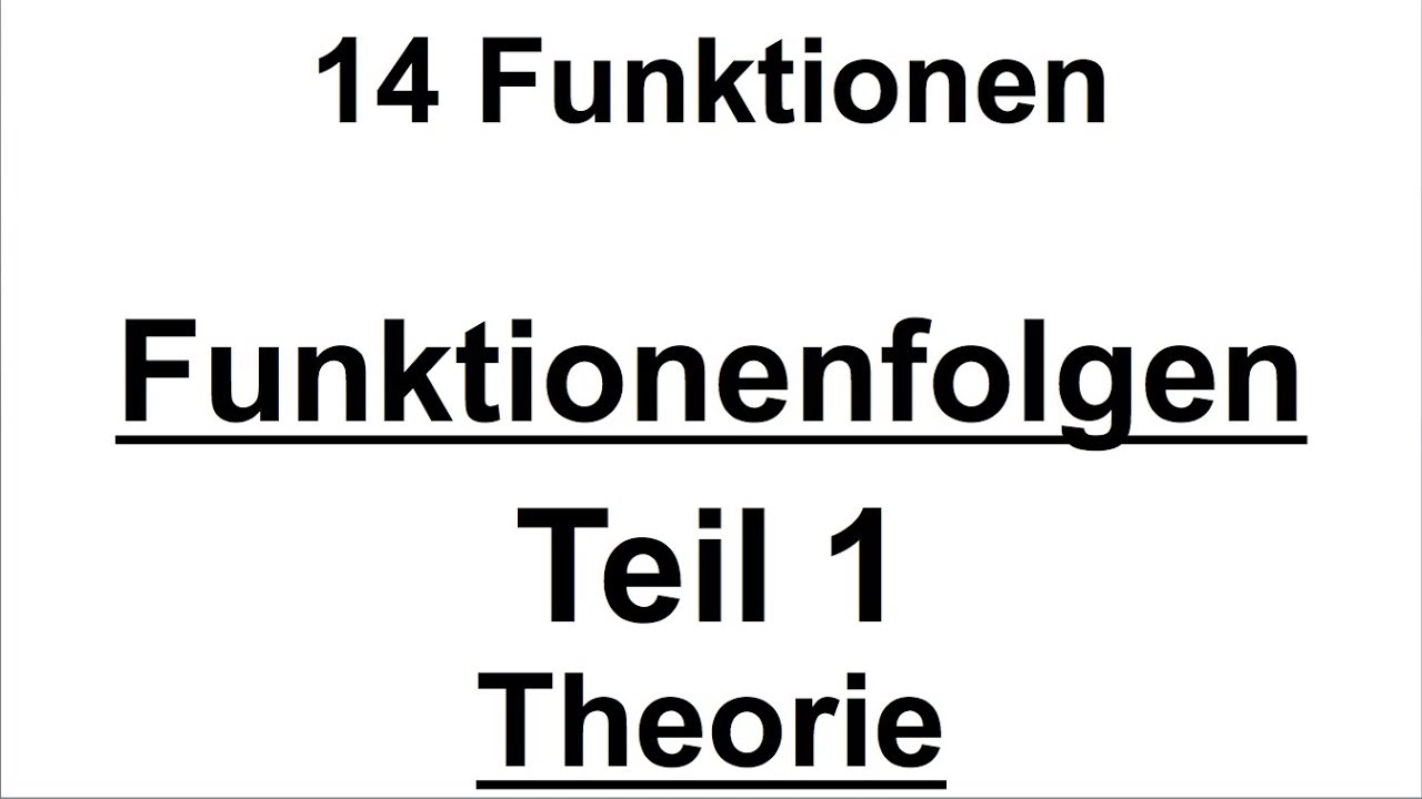 Analysis I: 14 Funktionenfolgen - Theorie (Unterschied punktweise/gleichmäßige Konvergenz)