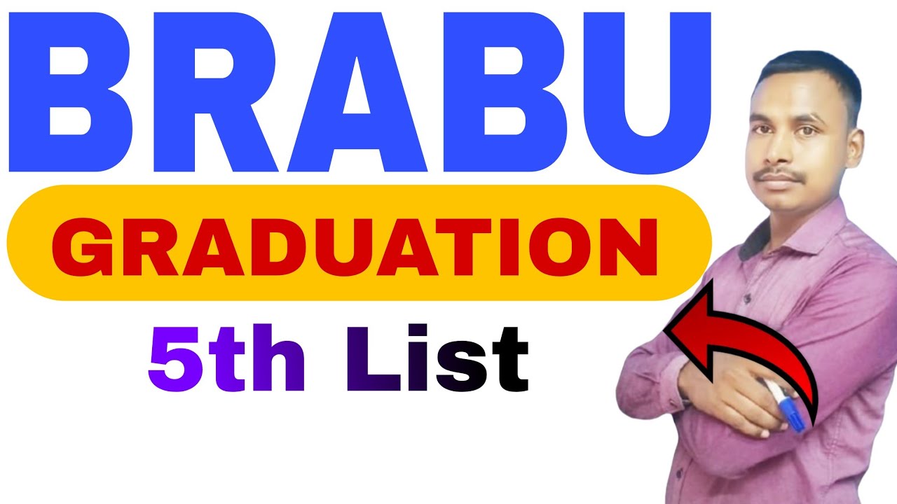 BRABU Graduation 5th List 2026-30 OUT 😱 | नाम आया या नहीं? ऐसे करें Check | Admission Last Date