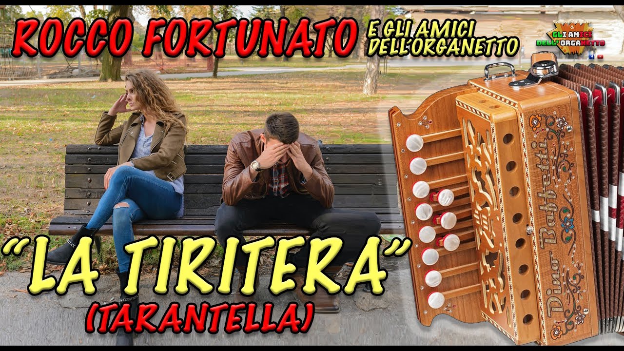 LA TIRITERA - ROCCO FORTUNATO e GLI AMICI DELL'ORGANETTO