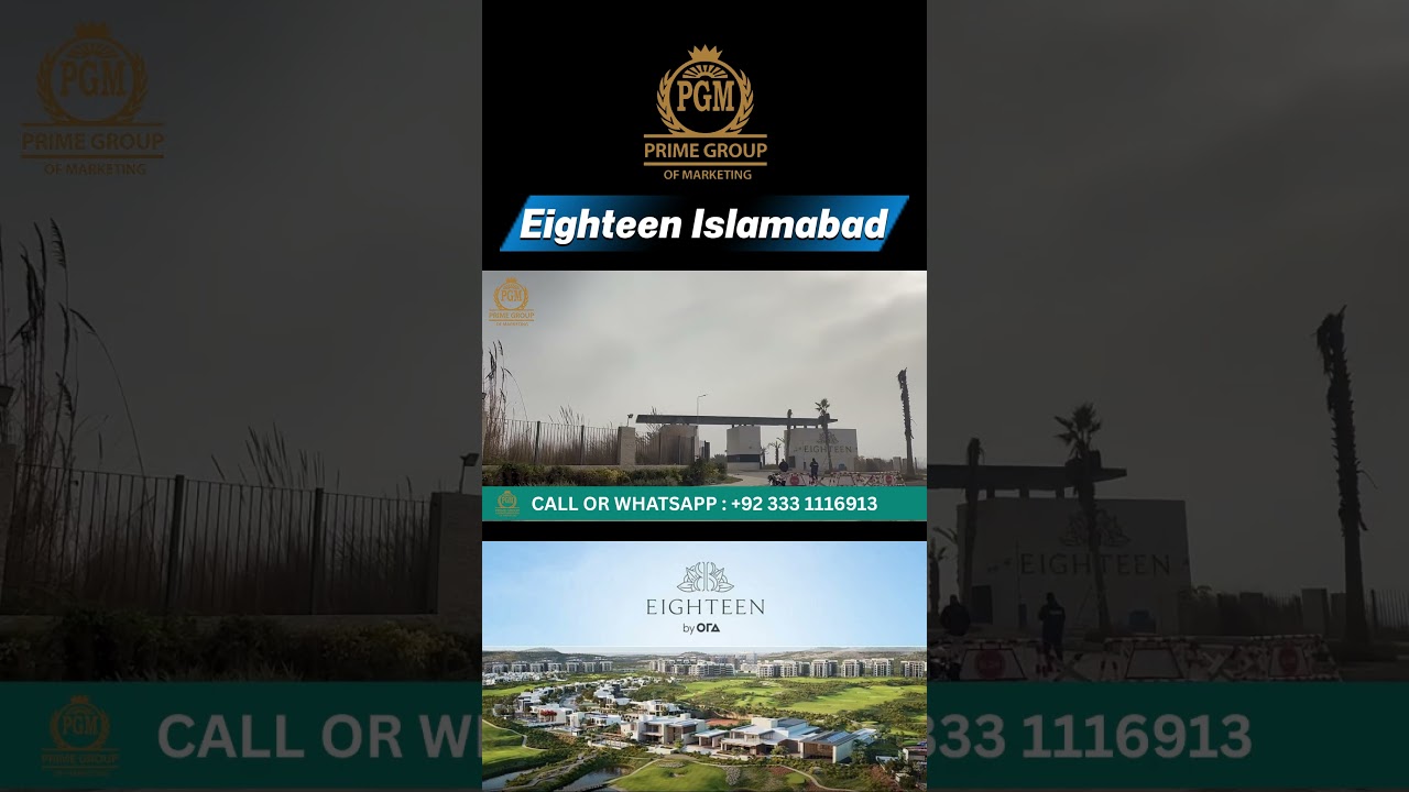 Eighteen Islamabad | Luxury Villas & Apartments | Best Investment Opportunity Near Islamabad Airport