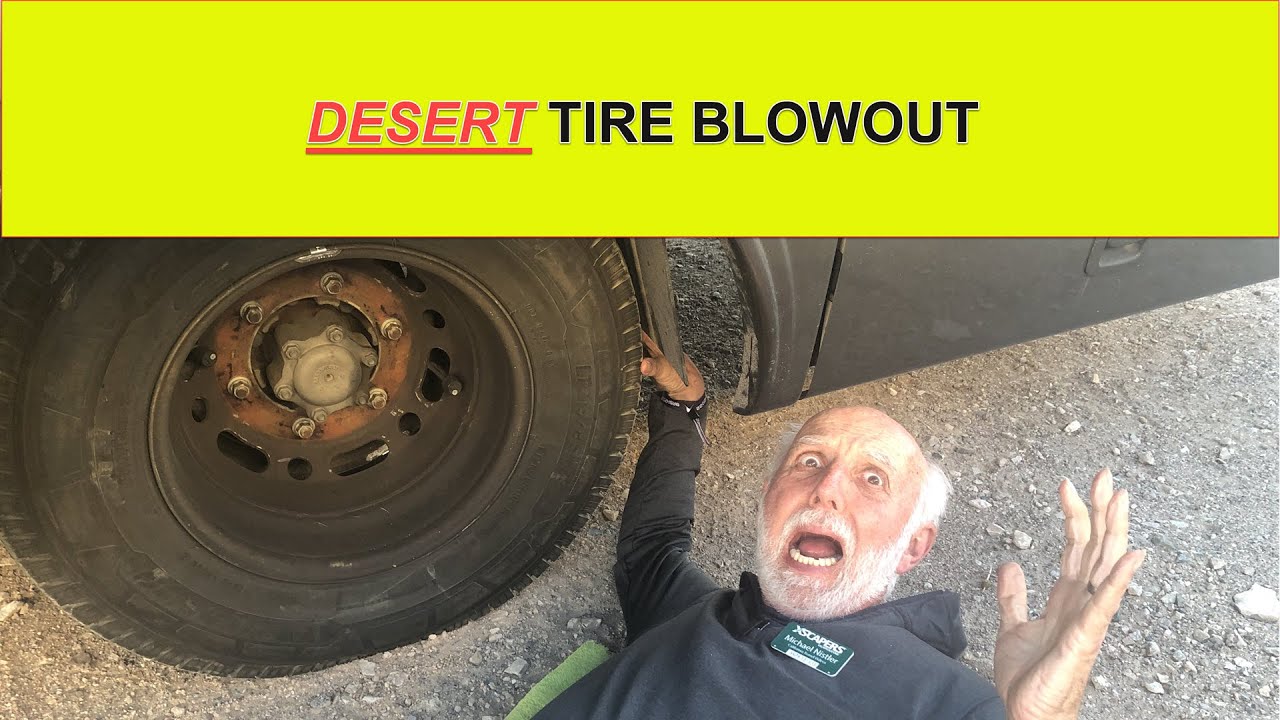 YIKES! TIRE BLOWOUT going to 2022 Xscapers Bash at Lake Havasu via Craggy Wash BLM