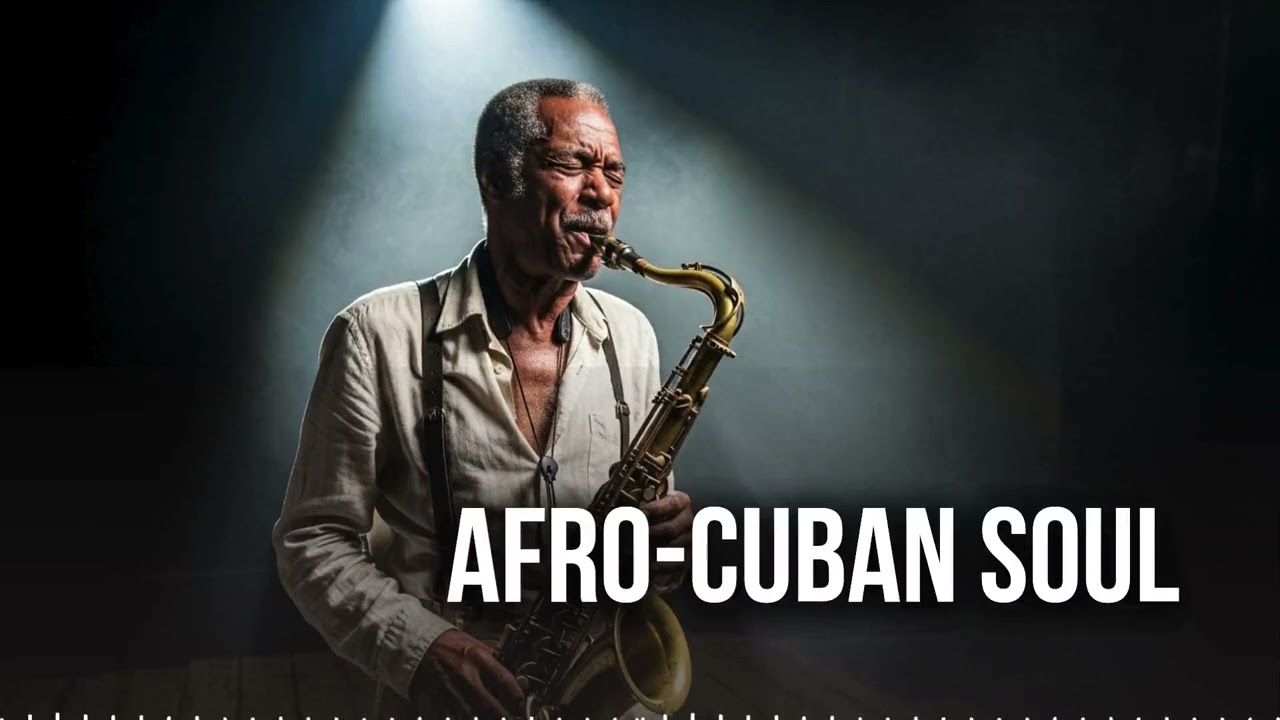 Cuban Rhythms & Latin Grooves | Afro-Cuban Jazz Fusion Instrumental Music