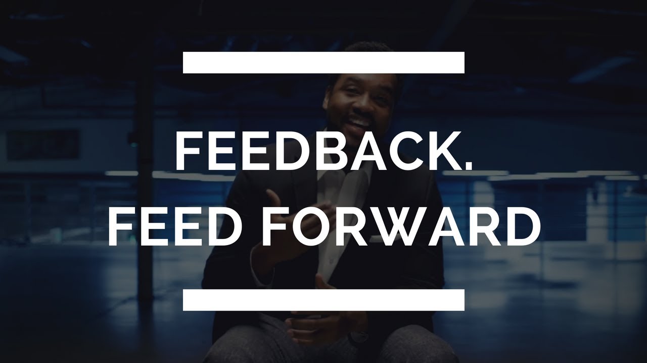 Feedback. Feed Forward