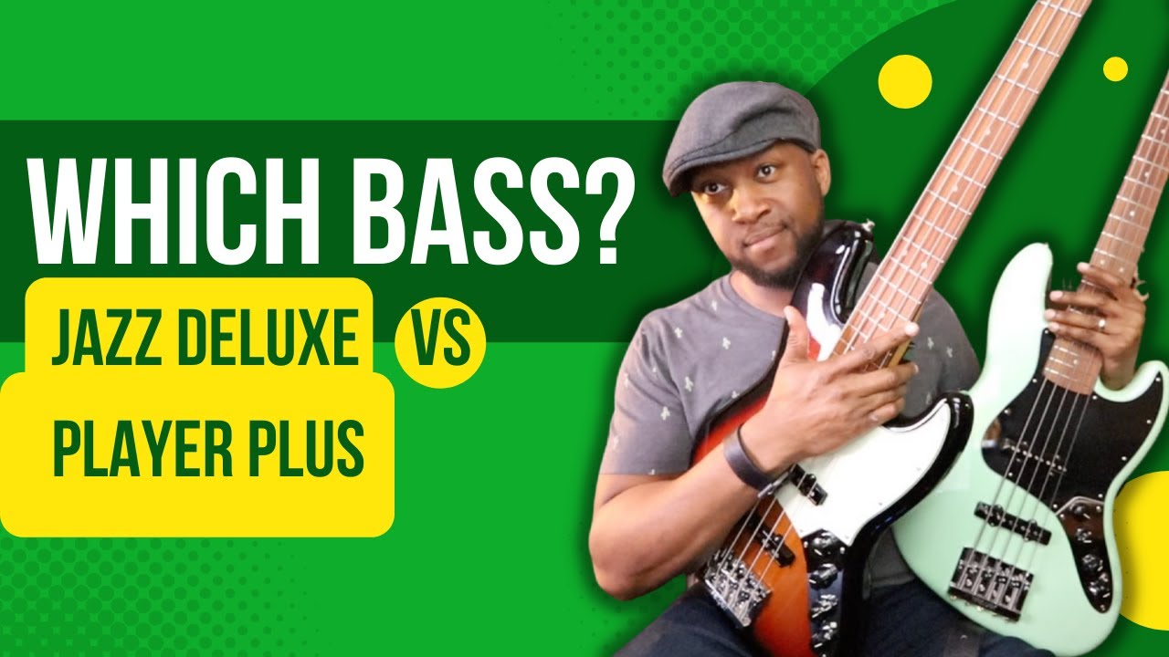 Fender Jazz Deluxe VS Fender Jazz Player Plus