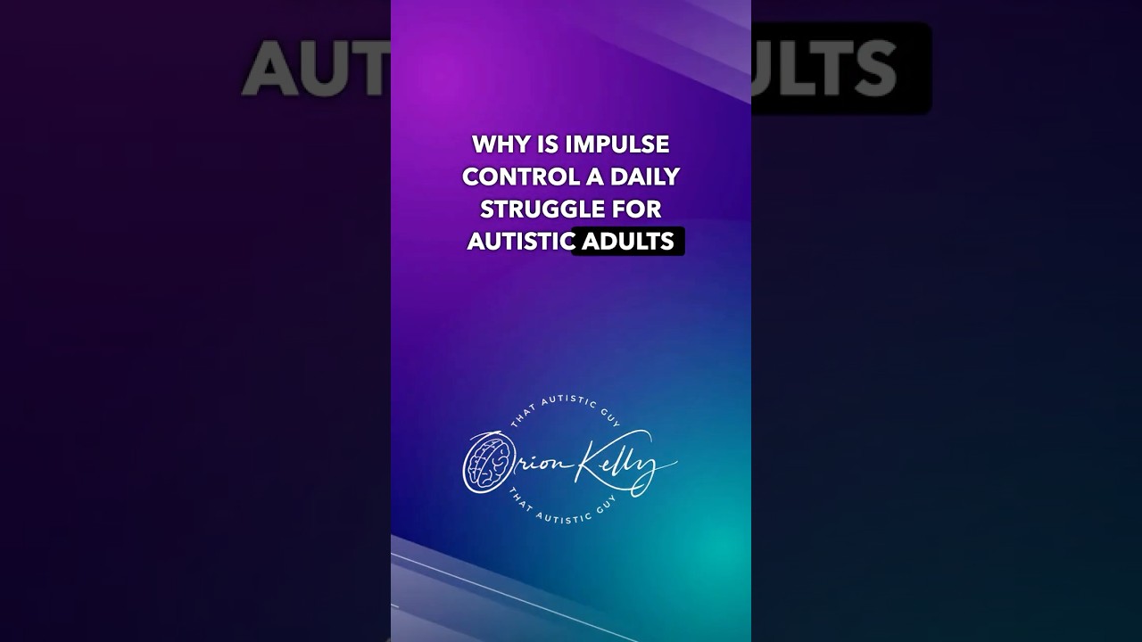 Uncovering the Impulse Control Challenge for Autistic Adults  #autismsigns