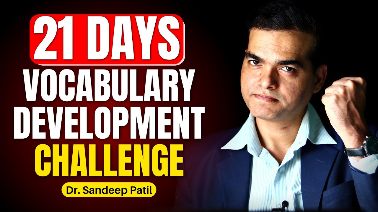 Build a powerful vocabulary in just 3 weeks | Ready for the challenge? | Dr Sandeep Patil