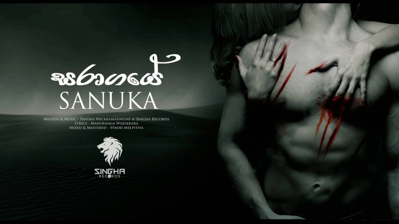 SANUKA - Saragaye (සරාගයේ) Official Audio