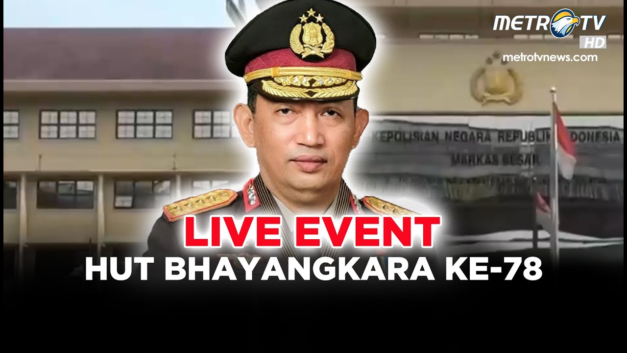 [LIVE] UPACARA HUT BHAYANGKARA  KE-78