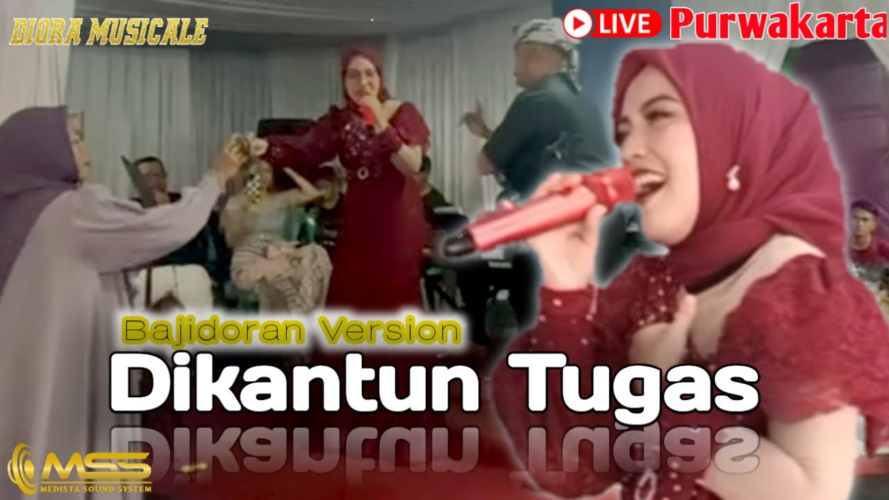 DIKANTUN TUGAS MEDLEY MENCUG JAIPONG BAJIDORAN LIVE PURWAKARTA||DIORA MUSICALE||