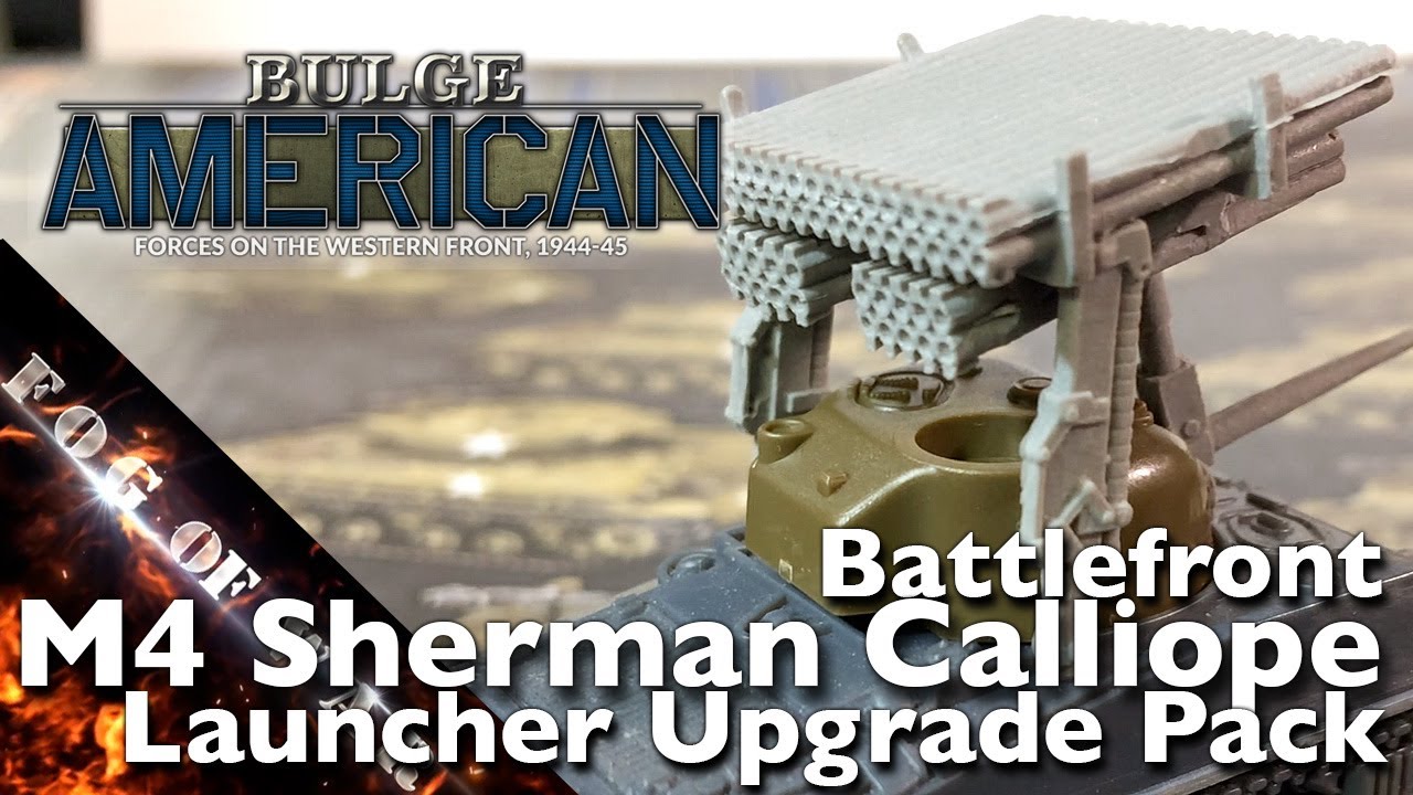 Review | BF M4 Sherman Calliope Launchers 1/100 (15mm) - US147 | Bulge American - Flames of War