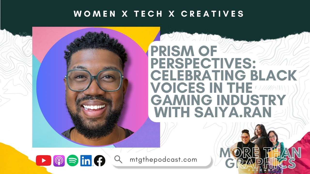 Prism of Perspectives: Celebrating Black Voices in the Gaming Industry with Saiya.Ran