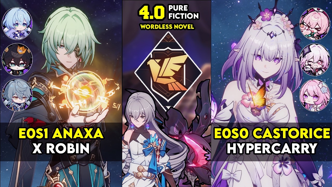 Pure Fiction 4 Full Clear | E0S1 Anaxa x Robin & E0S0 Castorice | PF 4 | HSR