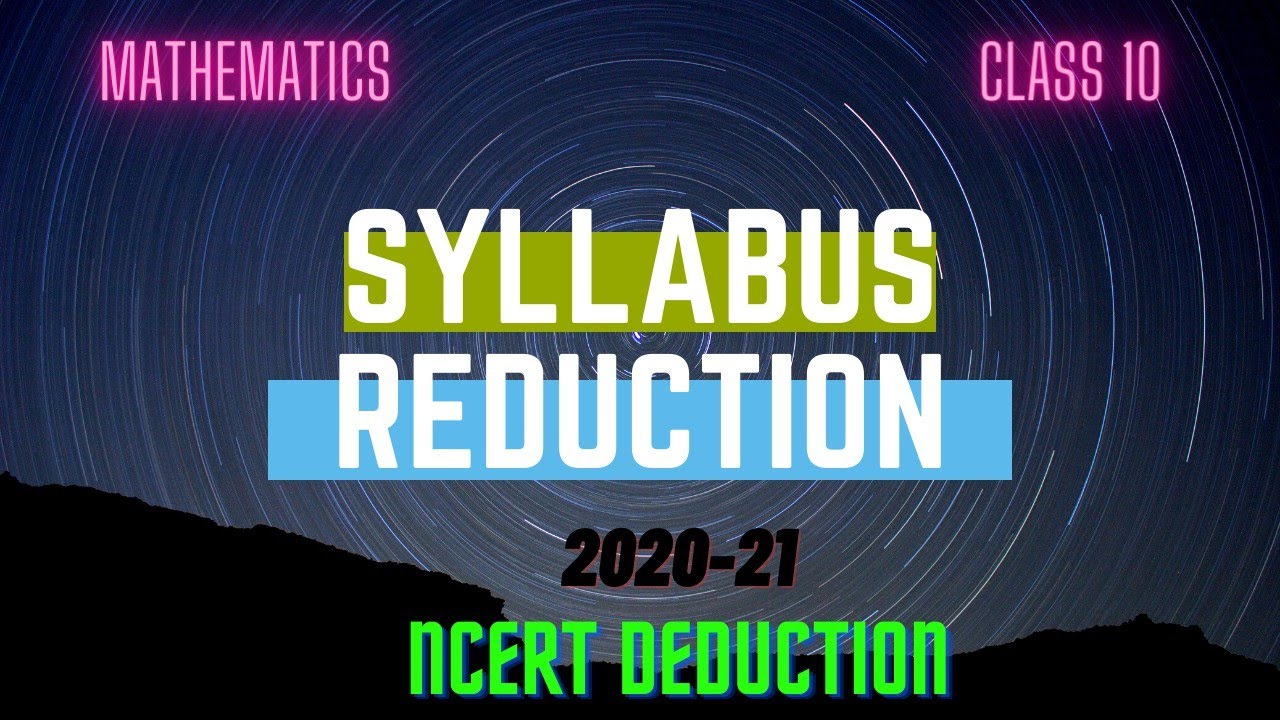 SYLLABUS REDUCTION | CLASS 10| CBSE | 2020-21|