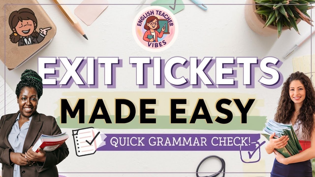 How to Use Exit Tickets in Grammar Lessons | Teachers Tips