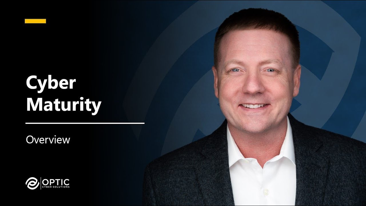 Cybersecurity Maturity Overview