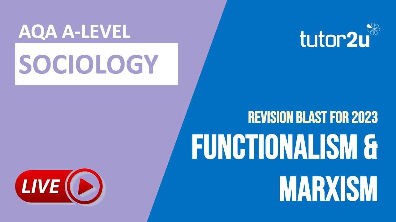 AQA A Level Sociology Revision Blast | Functionalism & Marxism