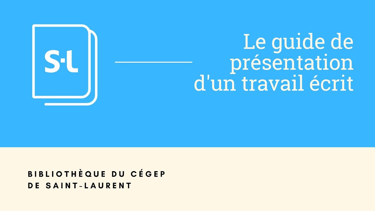 Guide de pr&eacute;sentation d'un travail &eacute;crit