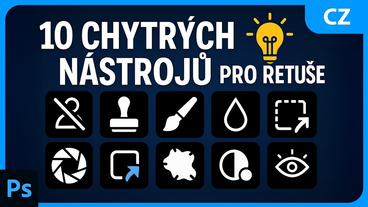 10 chytrých nástrojů které usnadňují retuše (4K video)