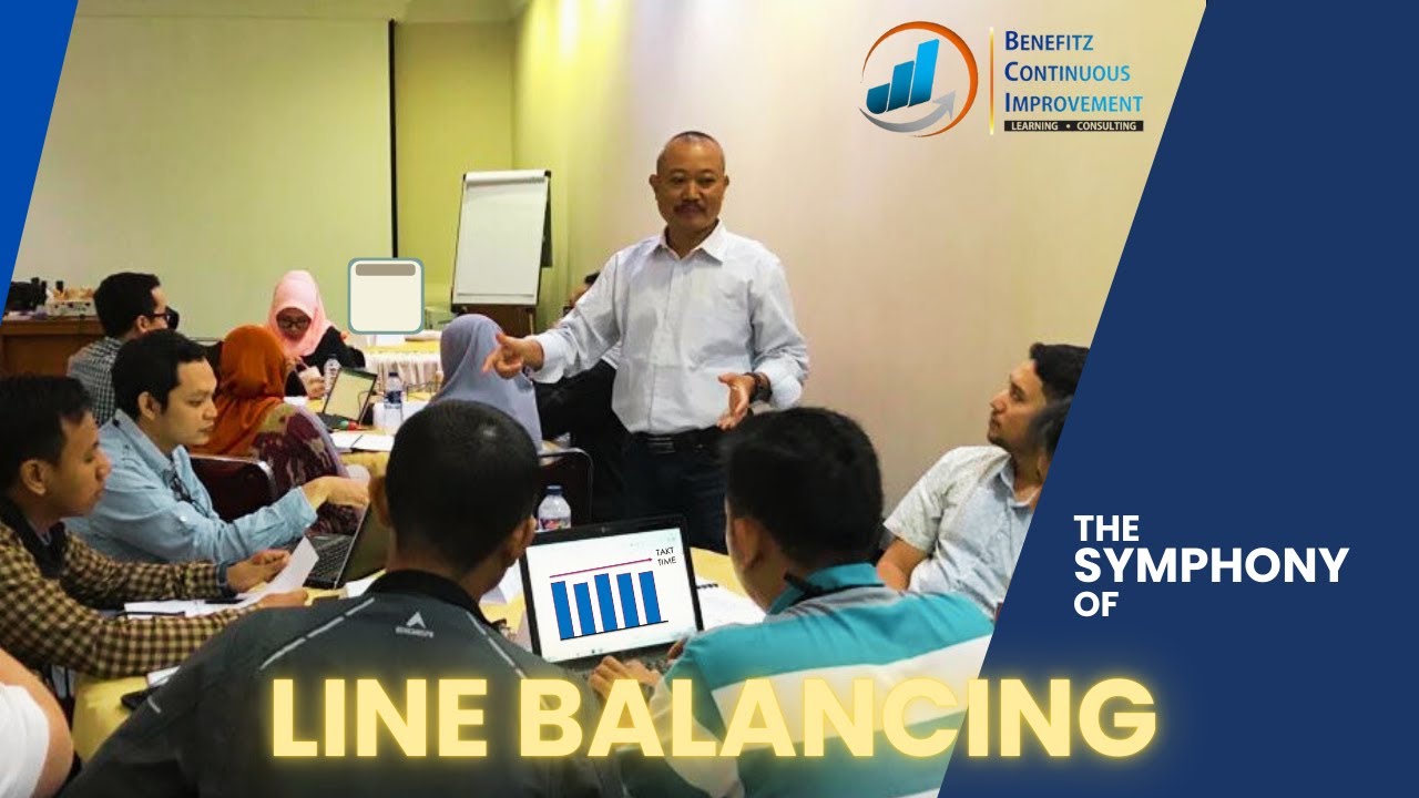 LINE BALANCING-LEAN MANAGEMENT | SYMPHONY OF LINE BALANCING | IMPROVE PRODUKTIFITAS PROSES PRODUKSI