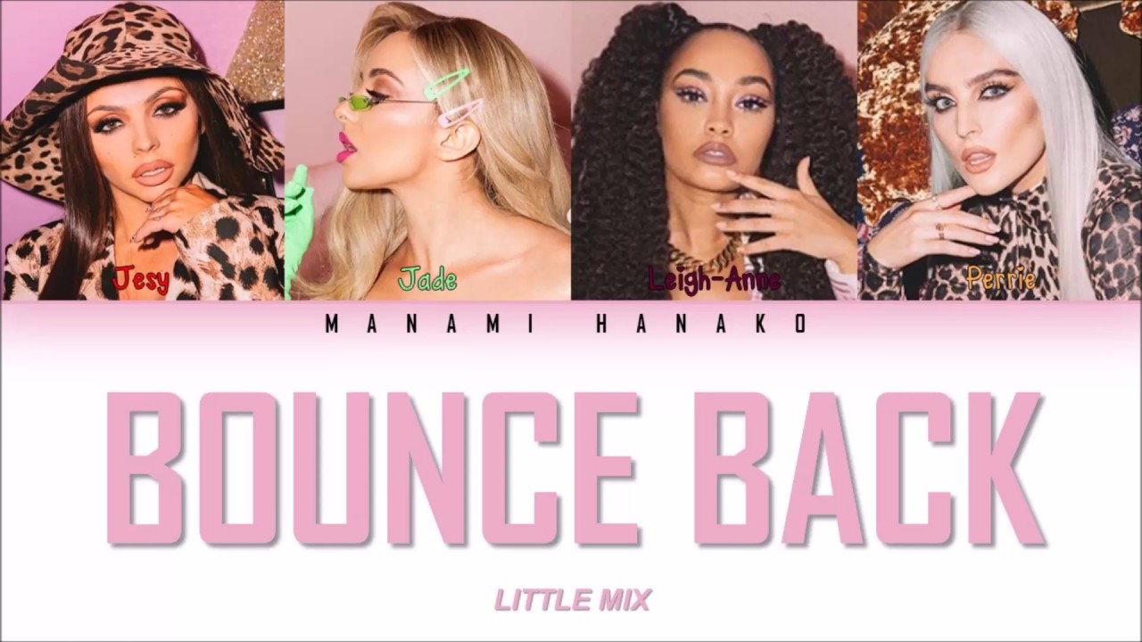 Little Mix - Bounce Back (Color Coded Lyrics)