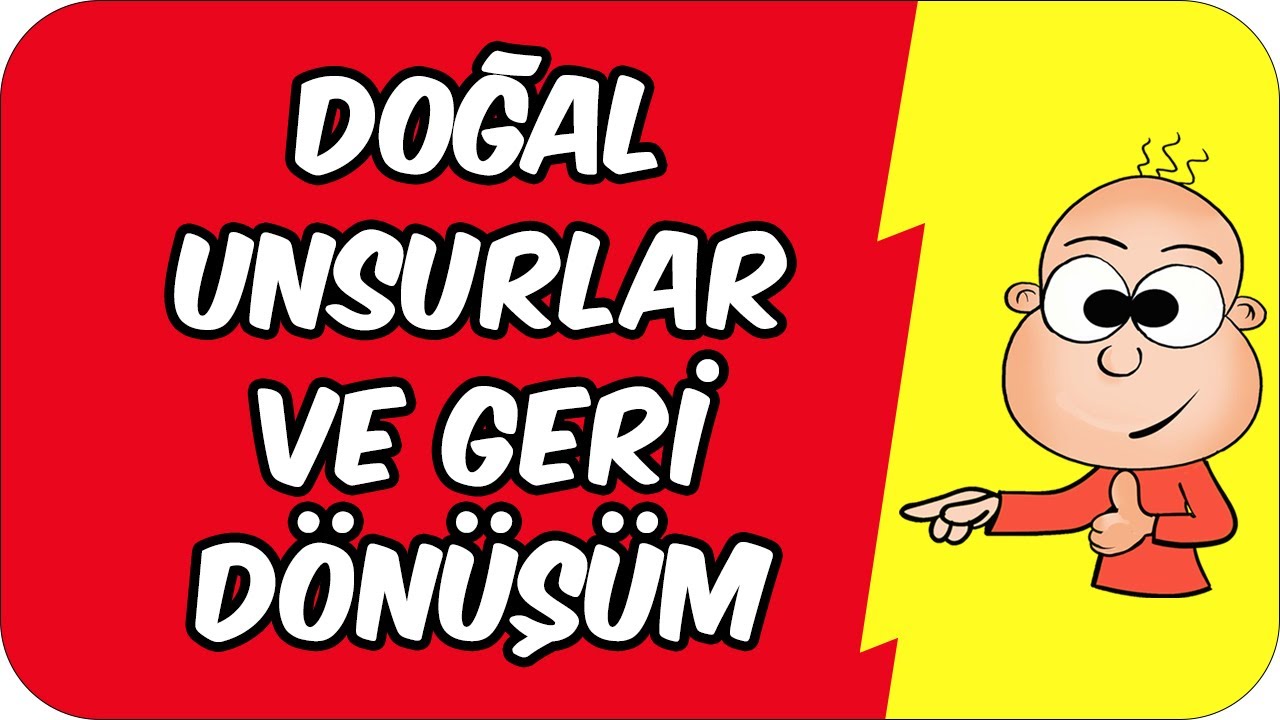 Doğal Unsurlar ve Geri Dönüşüm | 2. Sınıf Hayat Bilgisi
