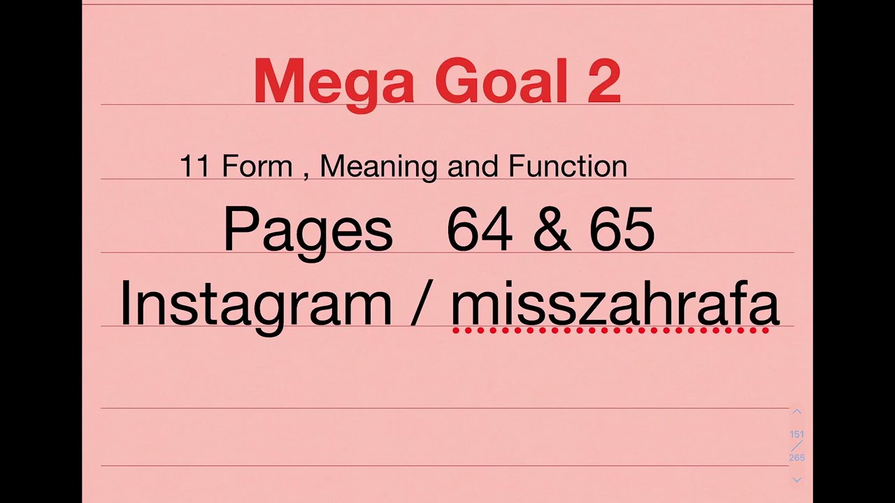 Mega Goal 2 الصف الأول ثانوي | Unit 4 | 11 Form , Meaning & Function | Pages 64 & 65