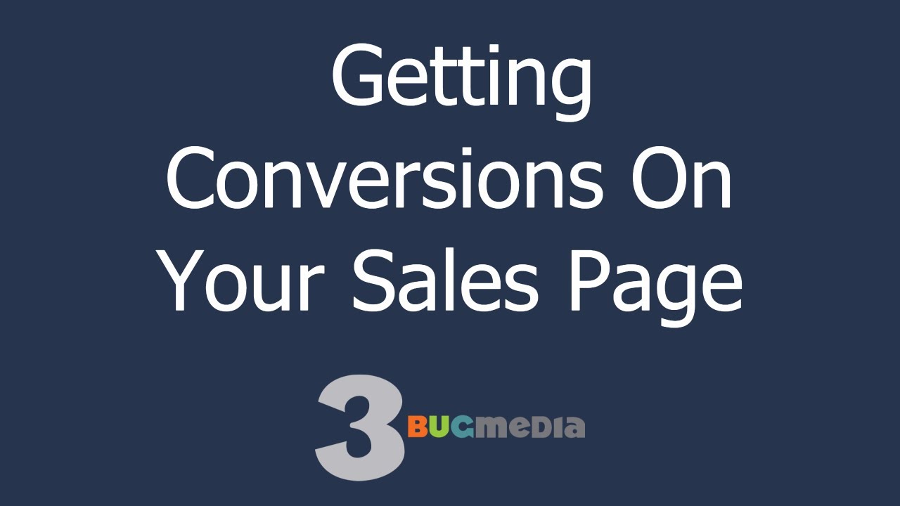#3 Getting Conversions On Your Sales Page