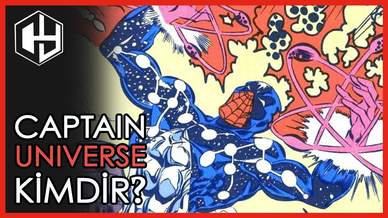 Captain Universe Kimdir? Nedir?