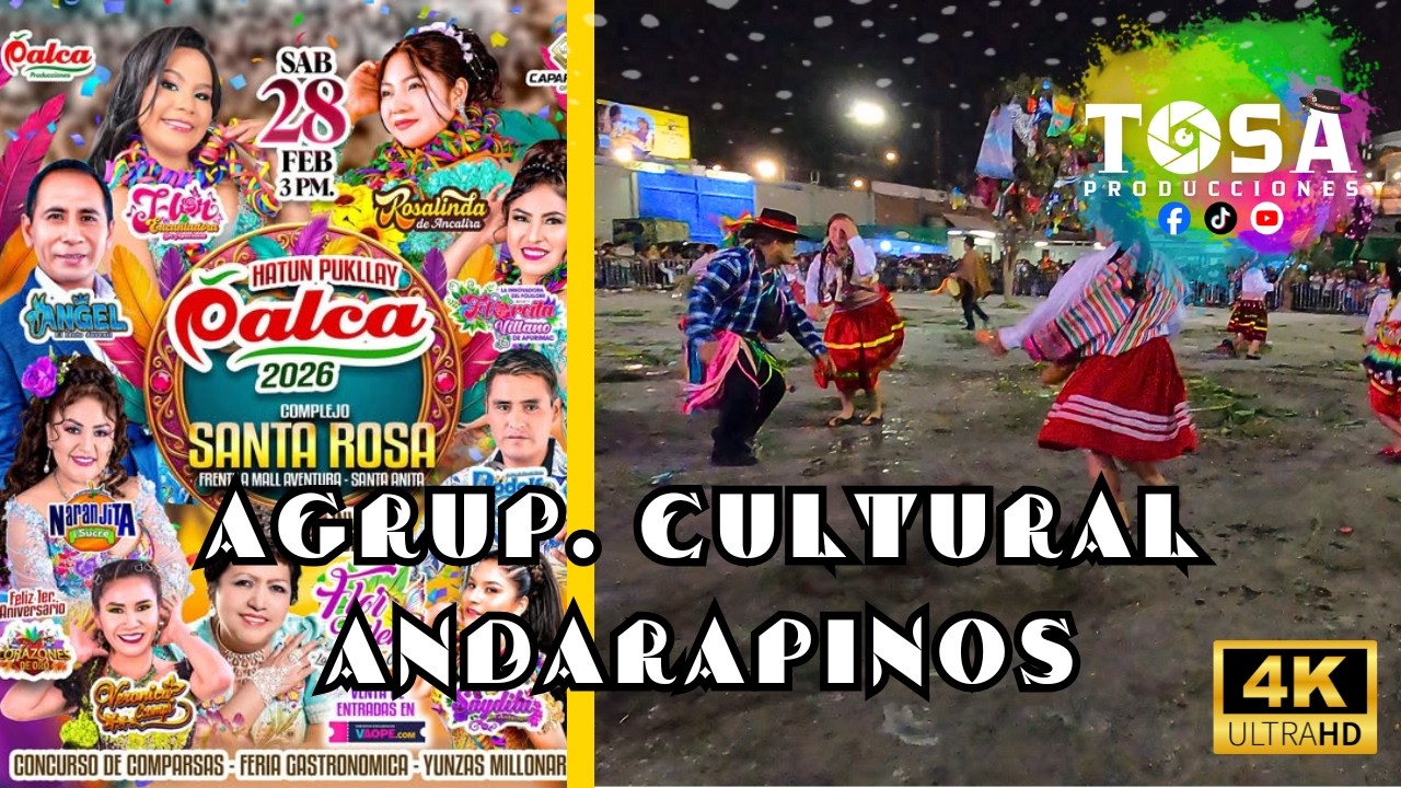 Agrupación Cultural Andarapinos  | Concurso de Comparsas Hatun Pukllay Palca 2026