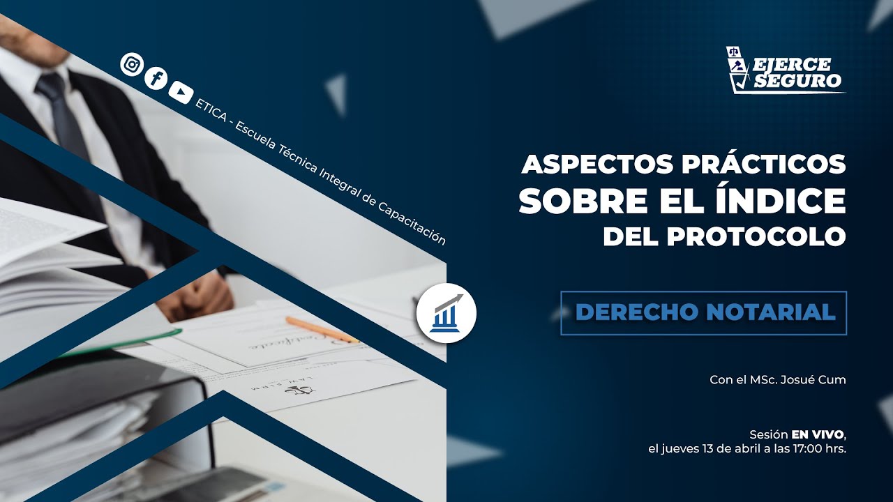 Ejerce Seguro- Aspectos Prácticos Sobre el Índice del Protocolo.