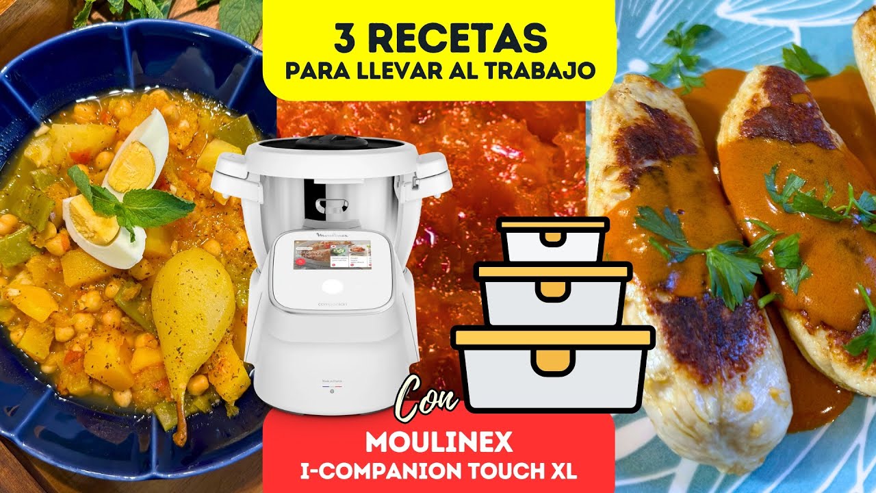 ✅ 📅 3 RECETAS para llevar al trabajo con el ROBOT de COCINA Moulinex iCompanion Touch XL