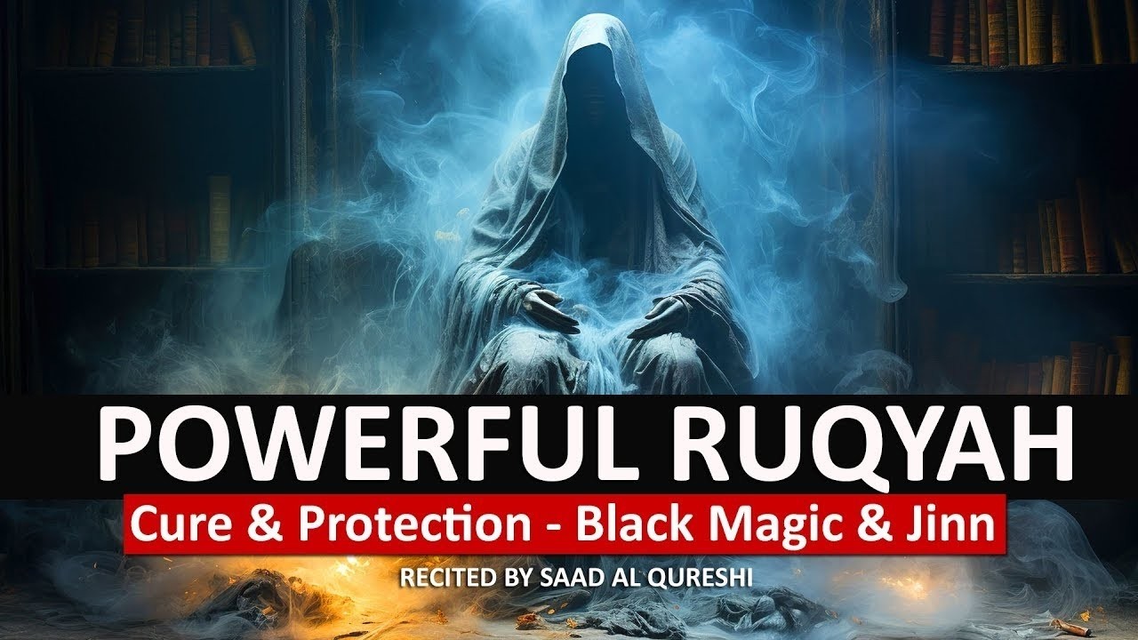 RUQYAH Surah Al-Falaq & An-Naas TO Remove Black Magic, Sihr & Evil Eye