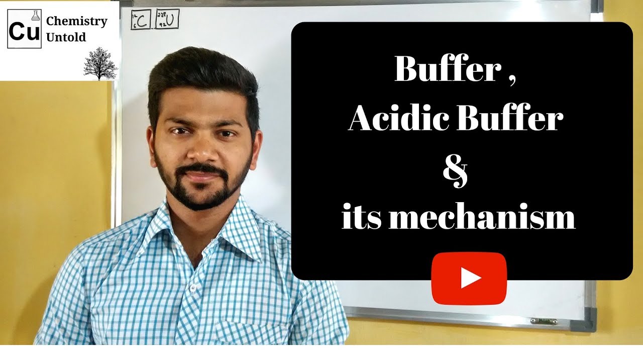 Buffer || Acidic Buffer and its mechanism || IONIC EQUILLIBRIUM