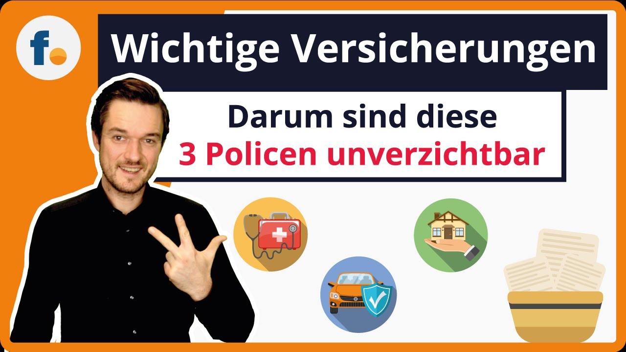 Wichtige Versicherungen: Darum sind diese 3 Policen unverzichtbar