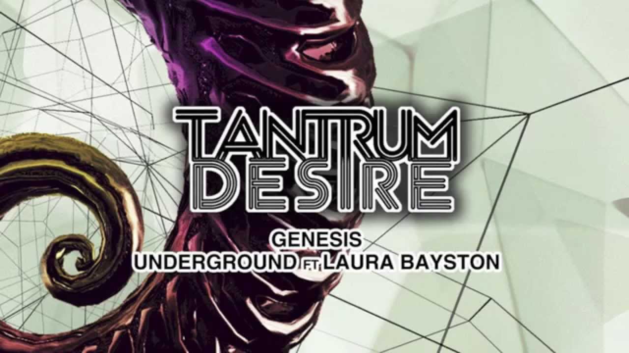 Tantrum Desire &ndash; Underground Feat Laura Bayston [Technique Recordings]
