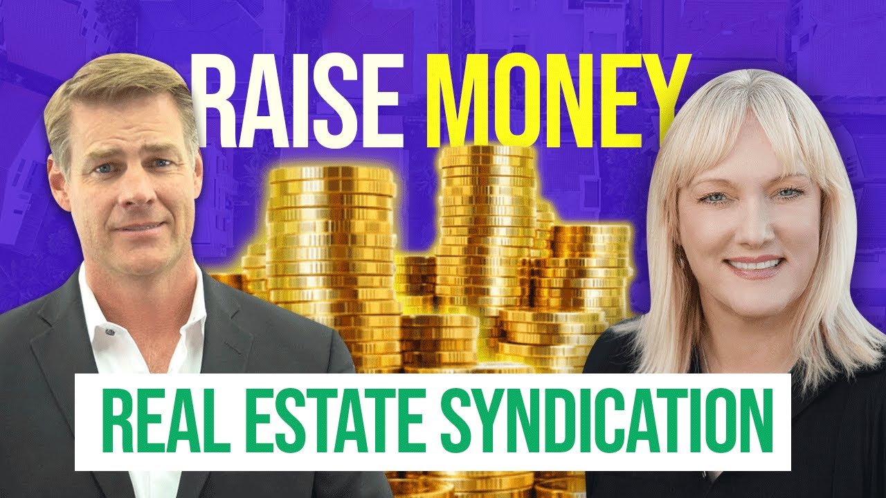 How to Raise Money for Real Estate Syndication