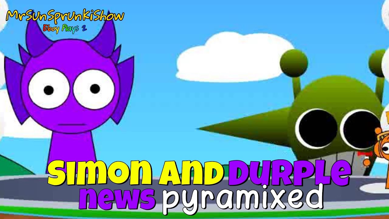 Talking Tom & Ben News but with Simon? & Durple [Sprunki: Talking Simon? & Durple News PYRAMIXED]