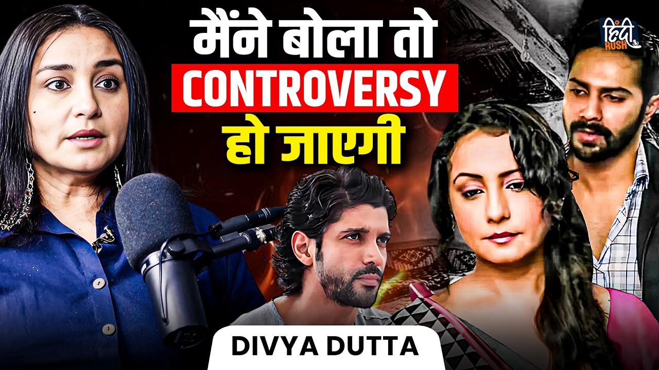 Divya Dutta Unfiltered: No Marriage, Shah Rukh Khan, Irrfan Khan, Veer Zaara, Bollywood | Podcast
