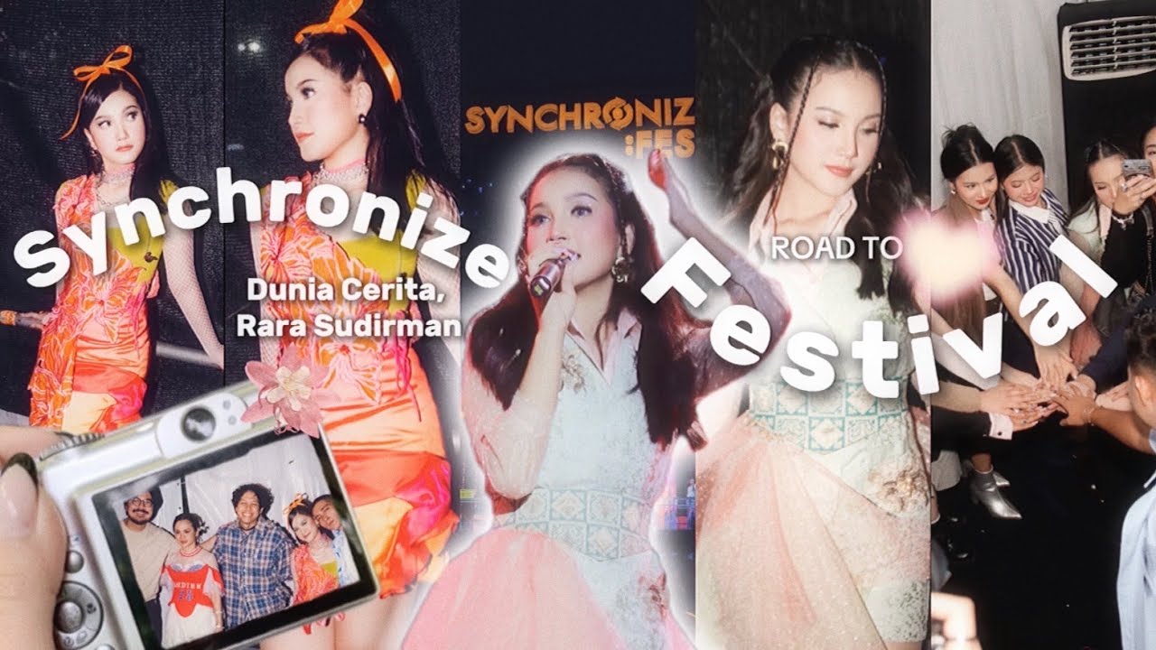 Road to Synchronize Festival - Dunia Cerita, Rara Sudirman ✦ episode 1