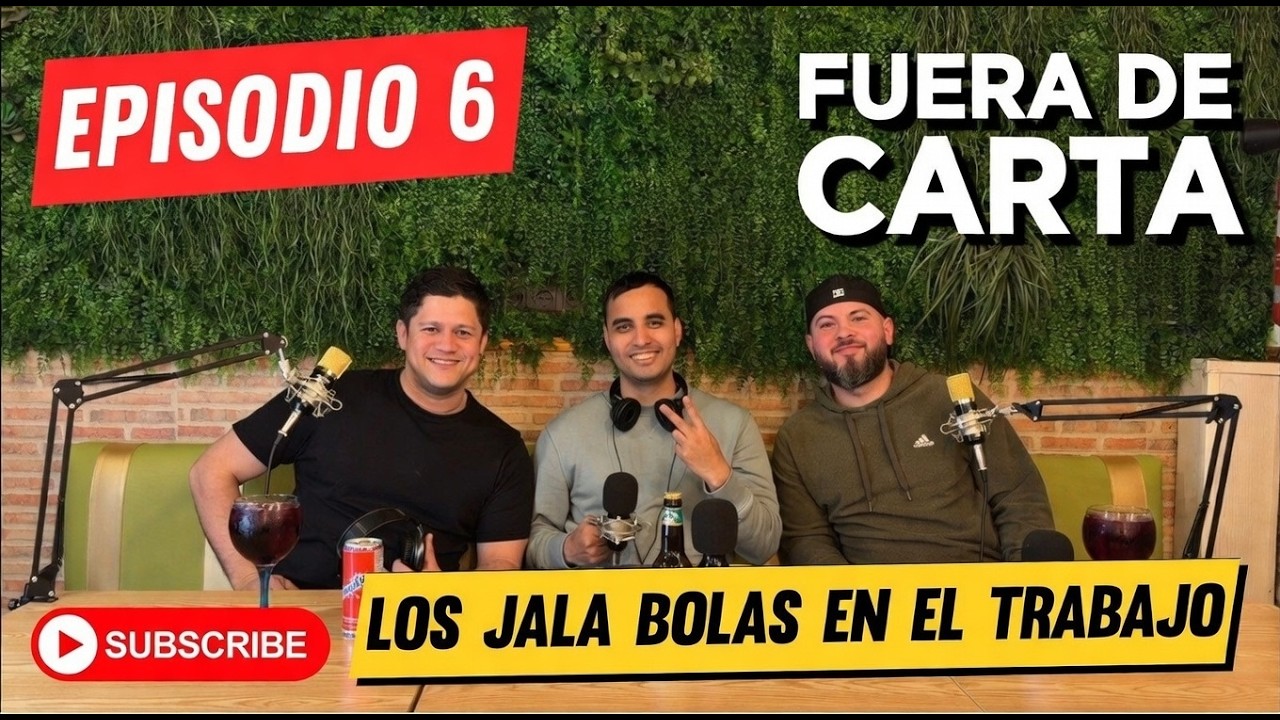 Jalabolas en el trabajo ¿Se pueden identificar? | Fuera de Carta #6