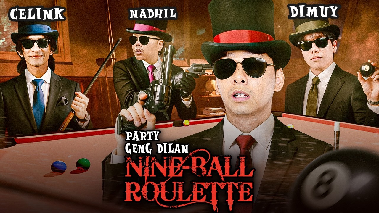 PARTY DILAN MAEN BILLIARD! - NINE BALL ROULLETE