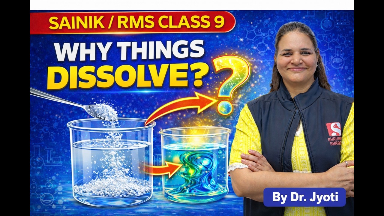 Why Things Dissolve? 🔬 Solute, Solvent & Solutions | Class 9 Sainik/ RMS  | Dr. Jyoti