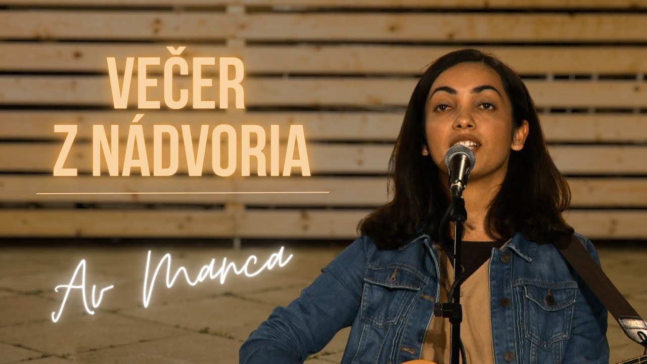 VEČER Z NÁDVORIA | AV MANCA